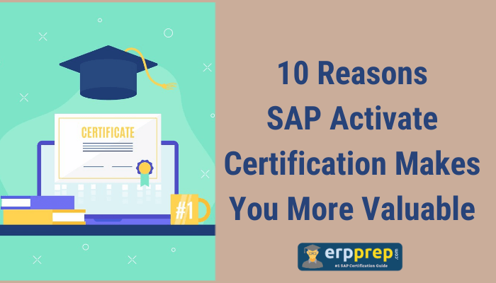 The alt text for the image could be:  "Illustration of a graduation cap, certificate, and books with text that reads '10 Reasons SAP Activate Certification Makes You More Valuable' alongside the ERPPrep logo."