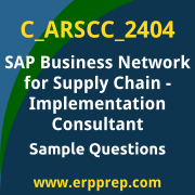 Get C_ARSCC_2404 Dumps Free, and SAP Business Network for Supply Chain Implementation Consultant PDF Download for your SAP Business Network for Supply Chain - Implementation Consultant Certification. Access C_ARSCC_2404 Free PDF Download to enhance your exam preparation.