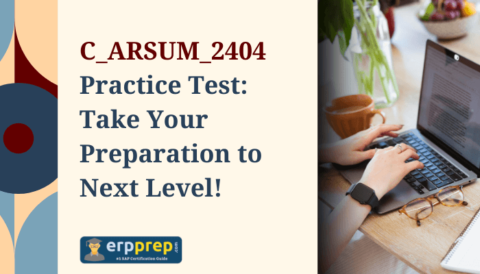 C_ARSUM_2404 exam study with practice test.