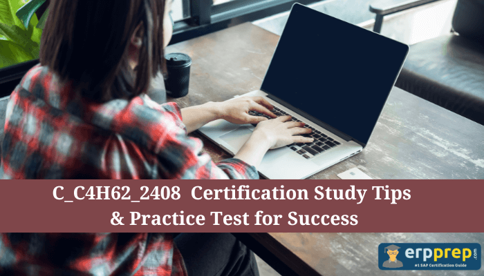 C_C4H62_2408 certification study tips with practice test.