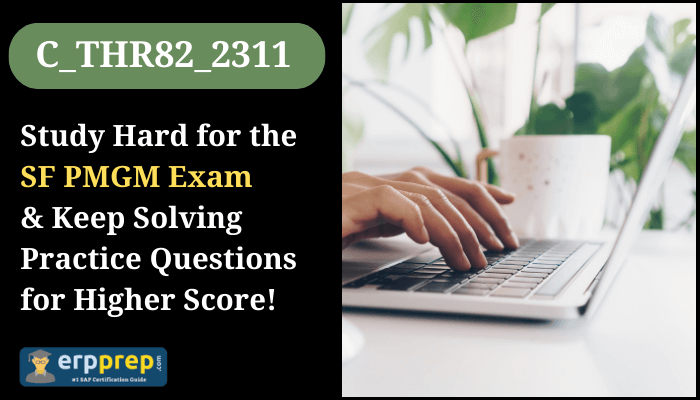C_THR82_2311 certification study tips and practice questions.