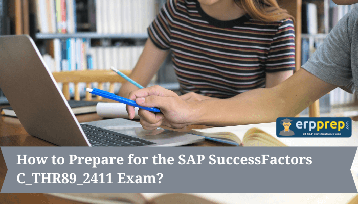 Study Tips to Conquer the SAP SuccessFactors C_THR89_2411 Exam