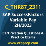 Access our free C_THR87_2311 dumps and SAP SuccessFactors Variable Pay dumps, along with C_THR87_2311 PDF downloads and SAP SuccessFactors Variable Pay PDF downloads, to prepare effectively for your C_THR87_2311 Certification Exam.