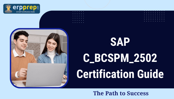 The image appears to be a certification guide titled "SAP C_BCSPM_2502 Certification Guide: The Path to Success". It includes a logo from ERPPrep.com and features two individuals working together on a laptop, likely emphasizing collaboration and study preparation.