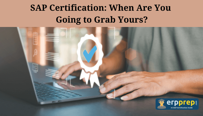 SAP Certification worth, benefits, Eligible candidates
