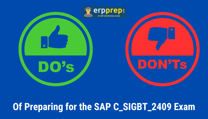 The image appears to be titled "The Do's and Don'ts of Preparing for the SAP C_SIGBT_2409 Exam" and includes graphics indicating tips to follow (Do's) and avoid (Don'ts) during preparation for this SAP certification exam.