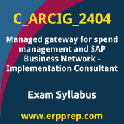 Access the C_ARCIG_2404 Syllabus, C_ARCIG_2404 PDF Download, C_ARCIG_2404 Dumps, SAP Managed gateway for spend management and SAP Business Network PDF Download, and benefit from SAP free certification voucher and certification discount code.