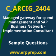 Get C_ARCIG_2404 Dumps Free, and SAP Managed gateway for spend management and SAP Business Network PDF Download for your Managed gateway for spend management and SAP Business Network - Implementation Consultant Certification. Access C_ARCIG_2404 Free PDF Download to enhance your exam preparation.