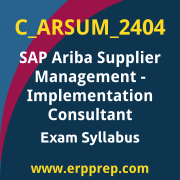 Access the C_ARSUM_2404 Syllabus, C_ARSUM_2404 PDF Download, C_ARSUM_2404 Dumps, SAP Ariba Supplier Management Implementation Consultant PDF Download, and benefit from SAP free certification voucher and certification discount code.