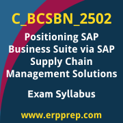 Access the C_BCSBN_2502 Syllabus, C_BCSBN_2502 PDF Download, C_BCSBN_2502 Dumps, SAP Positioning SAP Business Suite via SAP Supply Chain Management Solutions PDF Download, and benefit from SAP free certification voucher and certification discount code.