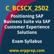 Access the C_BCSCX_2502 Syllabus, C_BCSCX_2502 PDF Download, C_BCSCX_2502 Dumps, SAP Positioning SAP Business Suite via SAP Customer Experience Solutions PDF Download, and benefit from SAP free certification voucher and certification discount code.