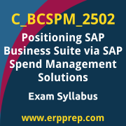 Access the C_BCSPM_2502 Syllabus, C_BCSPM_2502 PDF Download, C_BCSPM_2502 Dumps, SAP Positioning SAP Business Suite via SAP Spend Management Solutions PDF Download, and benefit from SAP free certification voucher and certification discount code.