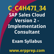 Access the C_C4H47I_34 Syllabus, C_C4H47I_34 PDF Download, C_C4H47I_34 Dumps, SAP Sales Cloud Version 2 Implementation Consultant PDF Download, and benefit from SAP free certification voucher and certification discount code.