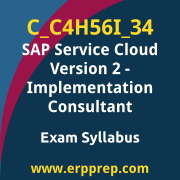 Access the C_C4H56I_34 Syllabus, C_C4H56I_34 PDF Download, C_C4H56I_34 Dumps, SAP Service Cloud Version 2 Implementation Consultant PDF Download, and benefit from SAP free certification voucher and certification discount code.