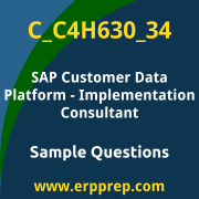 Get C_C4H630_34 Dumps Free, and SAP Customer Data Platform Implementation Consultant PDF Download for your SAP Customer Data Platform - Implementation Consultant Certification. Access C_C4H630_34 Free PDF Download to enhance your exam preparation.