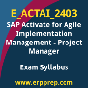 Access the E_ACTAI_2403 Syllabus, E_ACTAI_2403 PDF Download, E_ACTAI_2403 Dumps, SAP Activate for Agile Implementation Management Project Manager PDF Download, and benefit from SAP free certification voucher and certification discount code.