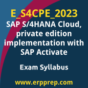 Access the E_S4CPE_2023 Syllabus, E_S4CPE_2023 PDF Download, E_S4CPE_2023 Dumps, SAP S/4HANA Cloud private edition implementation with SAP Activate PDF Download, and benefit from SAP free certification voucher and certification discount code.