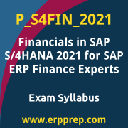 Access the P_S4FIN_2021 Syllabus, P_S4FIN_2021 PDF Download, P_S4FIN_2021 Dumps, SAP S/4HANA Financials Professional PDF Download, and benefit from SAP free certification voucher and certification discount code.