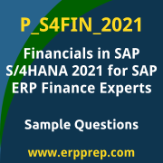 Get P_S4FIN_2021 Dumps Free, and SAP S/4HANA Financials Professional PDF Download for your Financials in SAP S/4HANA 2021 for SAP ERP Finance Experts Certification. Access P_S4FIN_2021 Free PDF Download to enhance your exam preparation.
