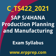 Access the C_TS422_2021 Syllabus, C_TS422_2021 PDF Download, C_TS422_2021 Dumps, SAP S/4HANA Production Planning and Manufacturing PDF Download, and benefit from SAP free certification voucher and certification discount code.